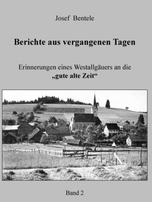 cover image of Berichte aus vergangenen Tagen--Band 2 -